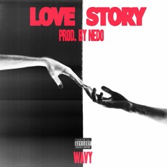 Wavy - Love Story