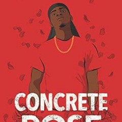 [Read-Download] PDF Concrete Rose: A Printz Honor Winner