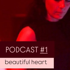 PODCAST #1 - beautiful heart 🩶