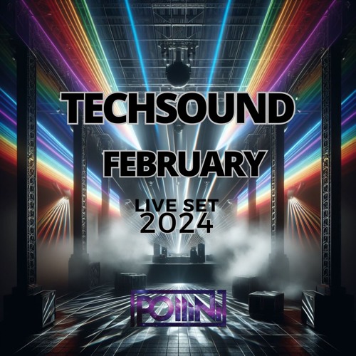 POLLINI TECHSOUND FEBRUARY 2024 + 30 TRACKS ➡️FREE DOWNLOAD⬅️