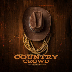 Country Crowd (feat. Wess Nyle & Cymple Man)