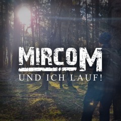 Mirco M - Und ich lauf!