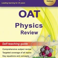 [DOWNLOAD] Sterling Test Prep OAT Physics Review: Complete Subject