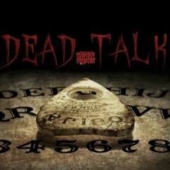 Dead Talk