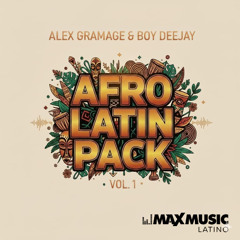 Afro Latin Vol. 1 [Alex Gramage & Boy Deejay]