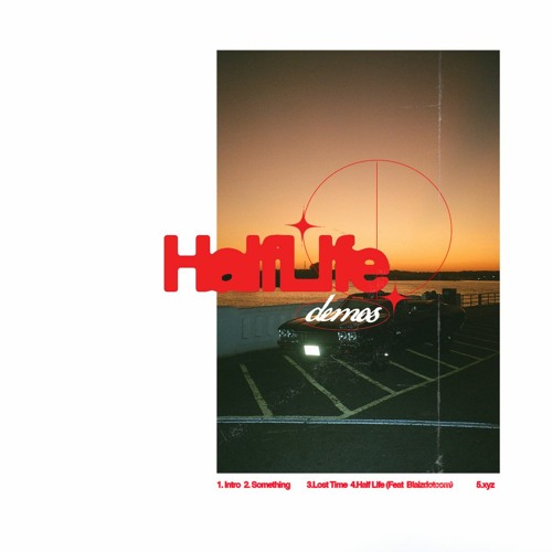 Half Life (feat.Blaizedotcom)