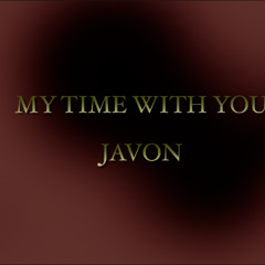 MY TIME WITH YOU