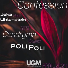 Cendryma - Guest Mix - ''Confession'' - Podcas by Jeka Lihtenstein [April2024]