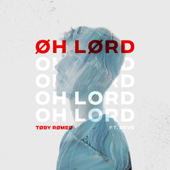 Oh Lord (feat. Deve)