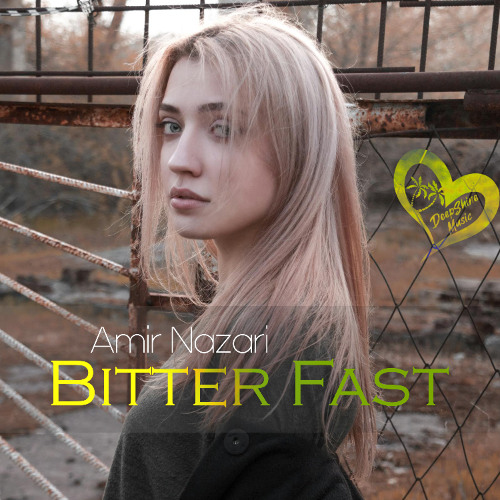 Amir Nazari - Bitter Fast