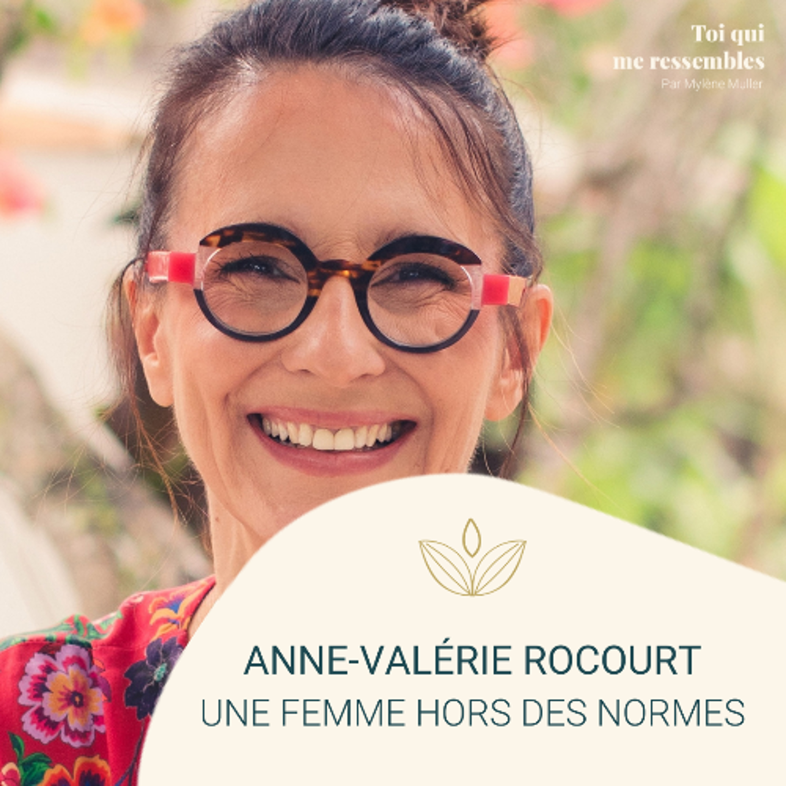 %2375 Portrait Anne-Valérie Rocourt par Mylène MULLER : une femme HORS DES NORMES !