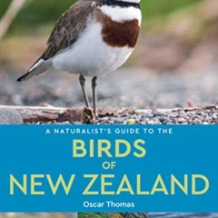 VIEW EPUB ✅ A Naturalist's Guide to the Birds of New Zealand (Naturalists' Guides) by