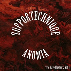 Anomia | The Rave Upstairs, Vol. 1