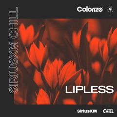 Colorize SiriusXM Chill Takeover: Lipless