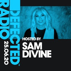 Defected Radio Show presented by Sam Divine - 25.06.20