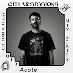 Cellar Sessions Vol 13: Acote