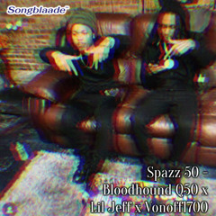 Spazz 50 - Bloodhound Q50 x Lil Jeff x Vonoff1700 x Chicago Drill [Free] Type Beat