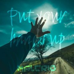 Malcrio - Put Your Hands Up (PREVIA)