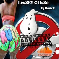 Lésséy Glissé DjSmick😎😈😈🤩😘😝