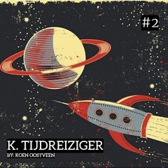 K. TIJDREIZIGER #2