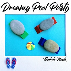 Dreamy Pool Party