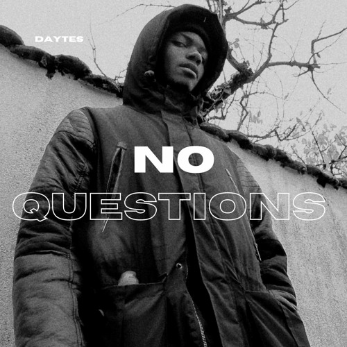 Daytes - No Questions