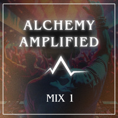 Alchemy Amplified 1 | Indie House, Melodic-Techno