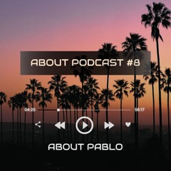About Podcast #8