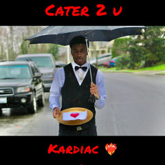 Cater 2 U   Feat. Camber