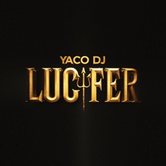 YACO DJ - Lucifer (Original Mix) [FREE DOWNLOAD]