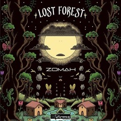 Zomah-Lost Forest (PREVIEW) *Out  15/03/2021 on Artrance Records