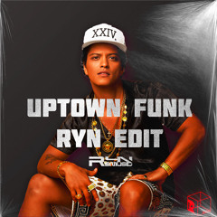 Uptown Funk Mark Ronson & Buruno Mars (RYN EDIT)