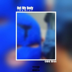Out My Body (Remix)