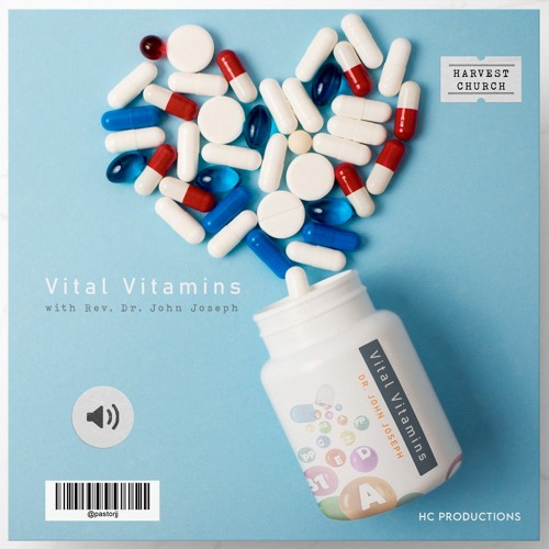 Stream Harvest Church Nagpur Listen to Vital Vitamins Rev. Dr. John