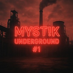 MYST!K UNDERGROUND #1
