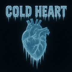 Cold Heart [prod. noevdv & chef 9 the god]
