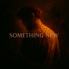 SOMETHING NEW