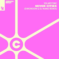 Solarstone - Seven Cities (DIM3NSION & Dj Nano Edit)