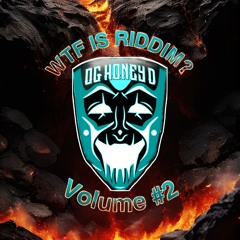WTF is Riddim #2 (10k mix)