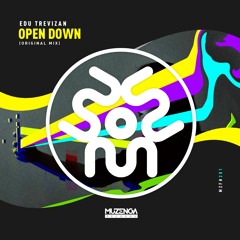 Edu Trevizan - Open Down (Original Mix) | FREE DOWNLOAD