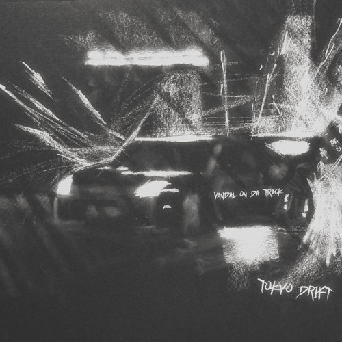 VANDAL X - Tokyo Drift (Radio Edit)