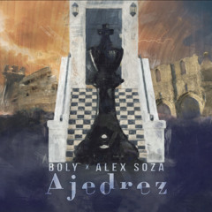 Boly - Ajedrez ft. Alex Soza