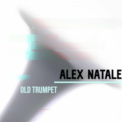 Alex Natale - Old Trumpet (Extended Mix)