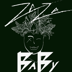 Zaza Baby! (ft.mixedbysteeZy)