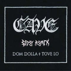 Dom Dolla & Tove Lo - CAVE (SIDEY Remix) *FREE DL*