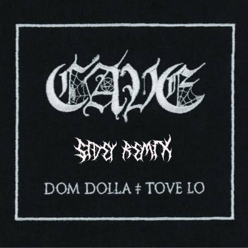 Dom Dolla & Tove Lo - CAVE (SIDEY Remix) *FREE DL*