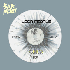 Loca People (Chica Edit)