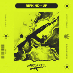 RIFKIND - UP (Original Mix) [AK CARTEL]
