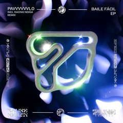 pavvvvvvlo - Baile Fácil [Taube Records]