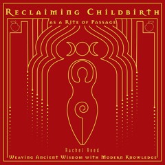 get [PDF] Download Reclaiming Childbirth as a Rite of Passage: Weaving Ancient W